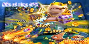 Bắn Cá Xèng APK | Tải Game Bắn Cá Online Miễn Phí - EE888