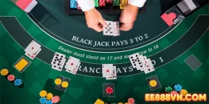 Chơi Blackjack trực tuyến tại nhà cái uy tín EE888 - Thưởng lớn, Nạp rút nhanh