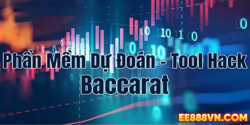Chọn phần mềm hack Baccarat uy tín