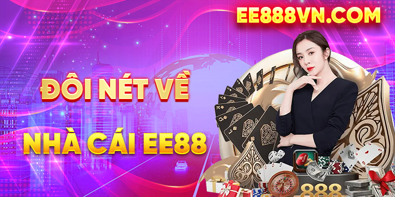 Nhà Cái EE88 - Nhà cái uy tín hàng đầu Việt Nam